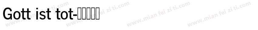 Gott ist tot字体转换